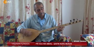Yaşamın İçinden – Aşık İsmail Şimşek Dede – Pir Sultan Abdal Ocağı – Sivas / Banaz
