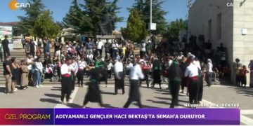 Adıyamanlı Gençler Hacı Bektaş’da Semah’a Duruyor. İsmail Sivaslı’nın Sunumuyla Özel Program..