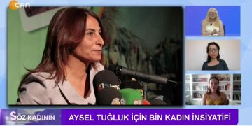 Aysel Tuğluk ve Hasta Mahpuslara Özgürlük, Sakine Esen Yılmaz ile Söz Kadının. Konuklar: Elif Taşdöğen, Gülizar İpek..