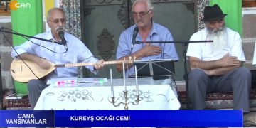 Cana Yansıyanlar – Kureyş Ocağı Cemi