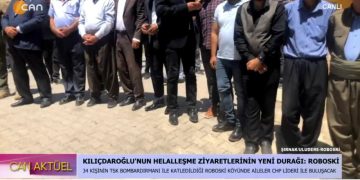 CHP Genel Başkanı Kemal Kılıçdaroğlu Roboski’de – CANLI YAYIN