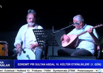 Edremit Pir Sultan Abdal 10. Kültür Etkinlikleri ( 1. Gün ), Cana Yansıyanlar..
