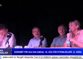 Edremit Pir Sultan Abdal 10. Kültür Etkinlikleri ( 3. Gün ) Cana Yansıyanlar..