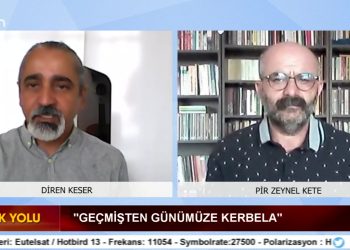 Geçmişten Günümüze Kerbela Diren Keser’in Sunduğu Hak Yolu Programının Konukları: Pir Zeynel Kete Şıx Çoban Ocağı Pir inanç Dolu Ağuçan Ocağı