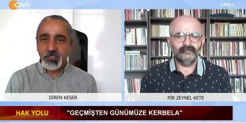 Geçmişten Günümüze Kerbela Diren Keser’in Sunduğu Hak Yolu Programının Konukları: Pir Zeynel Kete Şıx Çoban Ocağı Pir inanç Dolu Ağuçan Ocağı