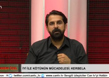 İyi ile Kötünün Mücadelesi: Kerbela. Muharrem Özel..