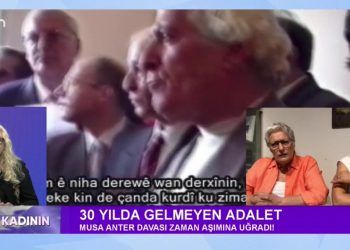 30 Yılda Gelmeyen Adalet – Rahşan Anter’in Gözünden Musa Anter