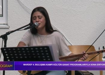 MARDEF 4. Buluşma Kampı Kültür-Sanat programlarıyla Sona Eriyor