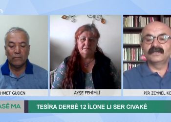 Tesîra Derbê 12 Îlone Lı Ser Cıvakê, Ahmet Güden’in Sunduğu Hasê Ma Programının Konukları Ayşe Fehimli Ve Pir Zeynel Kete Sizlerle…