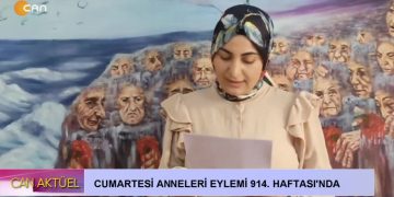 Cumartesi Anneleri Eylemi 914. Haftası’nda Can Tv’de
