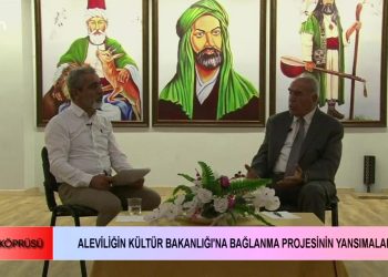 Diren Keser İle Pir Hasan KIlavuz Gönül Köprüsü Programında – Aleviliğin Kültür Bakanlığı’na Bağlanma Projesinin Yansımaları
