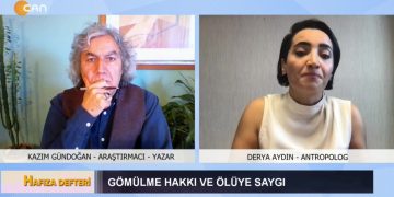 Gömülme Hakkı Ve Ölüye Saygı Kazım Gündoğan Ve Derya Aydın Hafıza Defteri Programı İle Can Tv’de