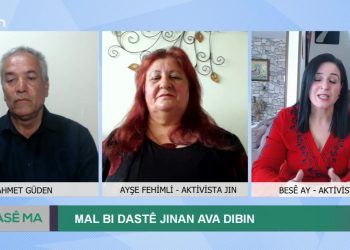 Mal Bı Dastê Jınan Ava Dıbın, Ahmet Güden İle Hasê Ma. Konuklar: Besê Ay, Ayşe Fehimli.