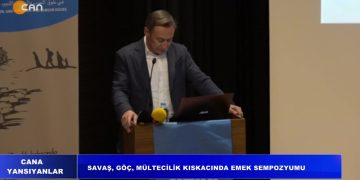 Savaş,Göç,Mültecilik Kıskancında Emek Sempozyumu
