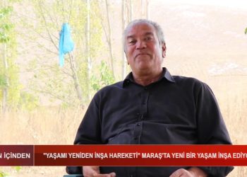 Yaşamı Yeniden İnşa Hareketi Maraş’ta Yeni Bir Yaşam İnşa Ediyor