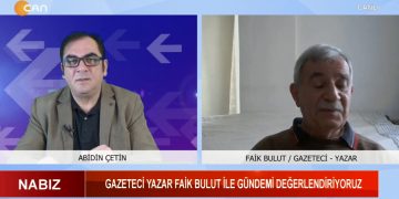 Abidin Çetin’in Hazırlayıp Sunduğu Nabız Programının Konuğu Gazeteci – Yazar Faik Bulut Can Tv’de