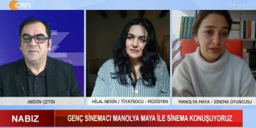 Abidin Çetin’in sunduğu Nabız programı bugün konukları Tiyatrocu/ Müzisyen Hilal Nesin ve Sinema Oyuncusu Manolya Maya ile Can Tv’de