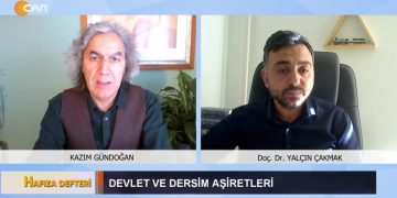 Devlet ve Dersim Aşiretleri, Kazım Gündoğan İle Hafıza Defteri Programının Konuğu Doç. Dr. Yalçın Çakmak Can Tv’de
