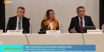 Eşit Yurttaşlık Ve Alevilerin Gündemi Paneli, Elif Tabak İle Britanya Güncesi Can Tv’de.
