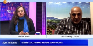 *Gazetici-Yazar Ahmet Tulgar’ı Saygıyla Anıyoruz ”DİLSİZ” Adlı Romanı Üzerine Konuşuyoruz *Kanayan Yara ”DERSİM” Hepsi ve Daha Fazlası Medine Meral’in Sunduğu Açık Pencere Programının Konuğu Yazar -Metin Aktaş
