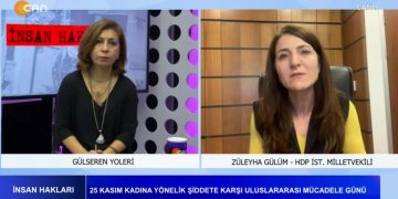 Gülseren Yoleri’nin Hazırlayıp Sunduğu İnsan Hakları Programı Can Tv’de Konuk: Züleyha Gülüm /HDP Milletvekili ’25 Kasım kadına yönelik şiddet’ ‘Kadınlara devlet şiddeti’