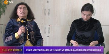 Melis Ciddioğlu’nun hazırlayıp sunduğu özel program can tv’de ‘PSAKD yöneticisi kadınlar 25 kasım’ı ve kadın mücadelesini değerlendiriyor’