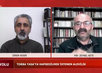 Torba Yasa’ya Hapsedilmek İstenen Alevilik, Diren Keser ile Hak Yolu. Konuk: Pir Zeynel Kete.