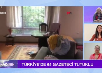 *Türkiye’de 65 Gazateci Tutuklu Sakine Esen Yılmaz’ın Sunduğu Söz Kadının Progamın Konuları: Gazeteci Meltem Oktay Gazeteci Pınar Gayıp