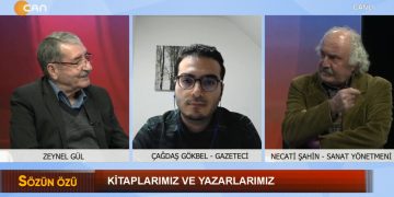 Zeynel Gül’ün Hazırlayıp Sunduğu Sözün Özü Programının Konukları: -Çağdaş Gökbel /Gazeteci -Necati Şahin /Sanat Yönetmeni -Züleyha Akın /Yazar ‘Kitaplarımız ve Yazarlarımız’