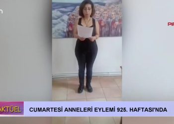 Cumartesi Anneleri Eylemi 925. Haftasında.