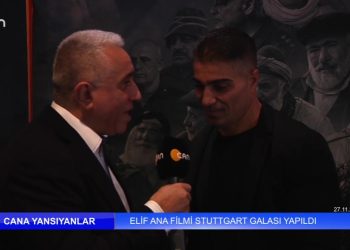 Elif Ana Filmi Stuttgart Galası Yapıldı – Cana Yansıyanlar