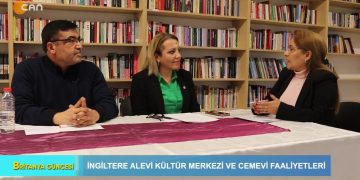 İngiltere Alevi Kültür Merkezi ve Cemevi Faaliyetleri, Elif Tabak ile Britanya Güncesi Can Tv’de.