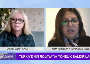 Sakine Esen Yılmaz’ın Sunduğu Söz Kadının Progamın Konuğu: -Fatma Kurtulan / HDP Mersin Milletvekili ‘Türkiye’nin rojava’ya yönelik saldırıları’ ‘TJA’lı kadınlara yönelik baskı ve gözaltıları’ ‘İnsan hakları ihlalleri ve cezaevlerinde yaşananlar’