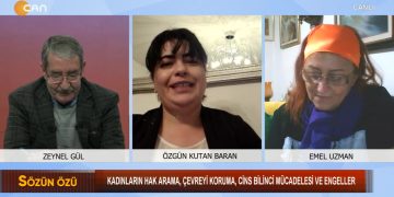 Zeynel Gül’ün Hazırlayıp Sunduğu Sözün Özü Programının Konukları: -Özgün Kutan Baran -Emel Uzman ‘Kadınların hak arama,çevreyi koruma, cins bilinci mücadelesi ve engeller’