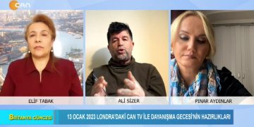 13 Ocak 2023 Londra’daki Can Tv ile Dayanışma Gecesi’nin Hazırlıkları, Elif Tabak ile Britanya Güncesi. Konuklar: Ali Sizer, Pınar Aydınlar.