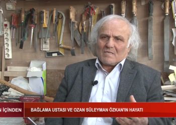 Bağlama Ustası ve Ozan Süleyman Özkan’ın Hayatı, Yaşamın İçinden