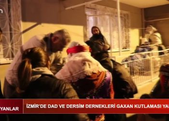 Cana Yansıyanlar – İzmir’de DAD ve Dersim Dernekleri Gaxan Kutlaması yaptı
