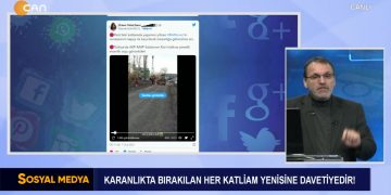 Karanlıkta Bırakılan Her Katliam Yenisine Davetiyedir, Şükrü Yıldız ile Sosyal Medya Can Tv’de.