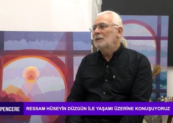 Medine Meral’in Sunduğu Açık Pencere Programının Konuğu: -Hüseyin Düzgün / Ressam ‘Ressam Hüseyin Düzgün ile Sanatı Üzerine Konuşuyoruz’