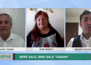Sare Sale, Bıne Sale”GAXAN” Ahmet Güden ile Hase Ma Konukları: -Ayşe Fehimli -Bülent Felekoğlu