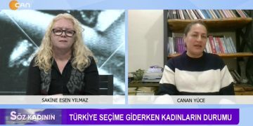 Türkiye Seçime Giderken Kadınların Durumu, Sakine Esen Yılmaz ile Söz Kadının. Konuklar: – Canan Yüce, – Serpil Arslan.