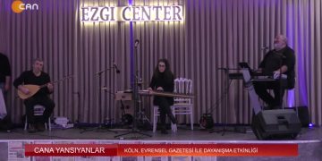 Cana Yansıyanlar – Köln , Evrensel gazetesi ile Dayanışma Etkinliği