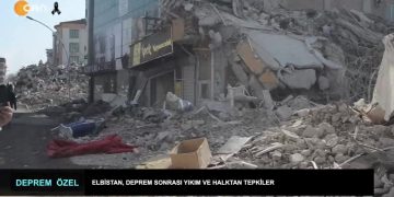Elbistan, Deprem Sonrası Yıkım ve Halktan Tepkiler.