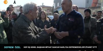 HDP Eş Genel Başkanı Mithat Sancar Narlı’da Depremzeleri Ziyaret etti