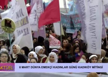 8 Mart Dünya Emekçi Kadınlar Günü Kadıköy Mitingi – #CANLI