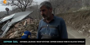 Adıyaman Çelikhan Recep köyünde deprem sonrası yaşam ve halkın tepkileri…..