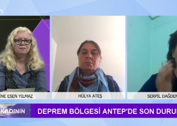 Deprem bölgesi Antep ve Adıyaman’da son durum … Serpil Dağdemir, Melek Ruşen ve Hülya Ateş, Sakine Esen yılmaz ile Söz Kadının’da