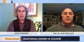 Diasporada Dersim ve Akademi, Kazım Gündoğan ile Hafıza Defteri. Konuk: – Doç.Dr. Hıdır Eren Çelik