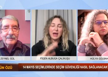 14 Mayıs seçimlerinde seçim güvenliği nasıl sağlanacak? Zeynel Gül’ün hazırlayıp sunduğu Söz Özü programında . Konuklar Figen Albuga Çalıkuşu, Hülya Gülbahar, İsmail Hakkı Atal