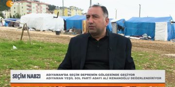 Adıyaman Yeşil Sol Parti Adayı Ali Kenanoğlu Değerlendiriyor.